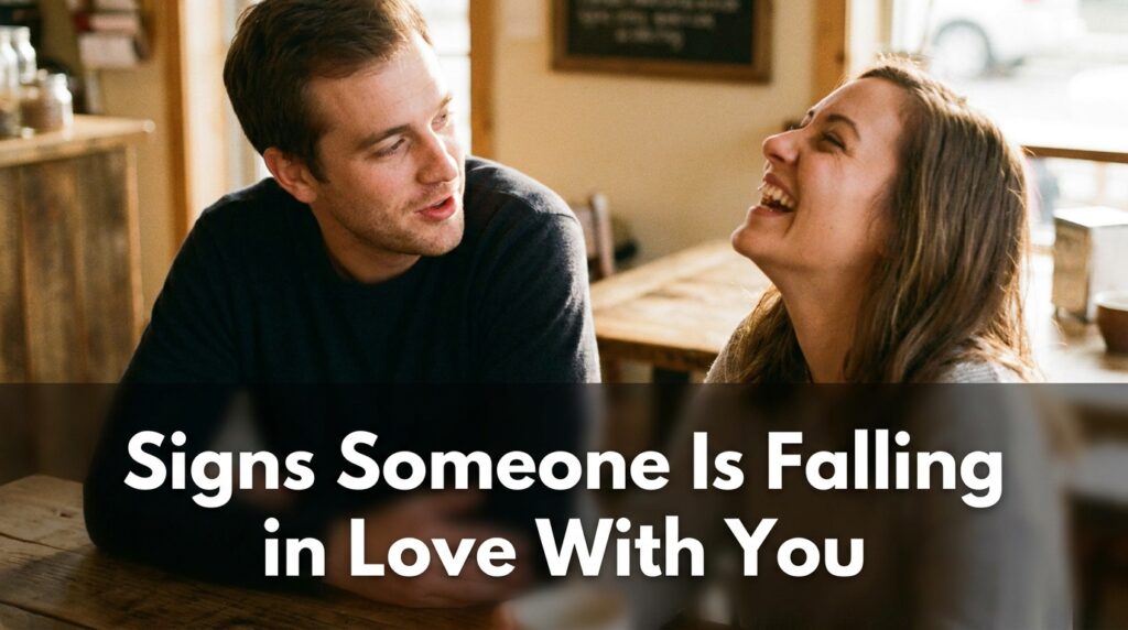 Signs Someone Is Falling in Love With You