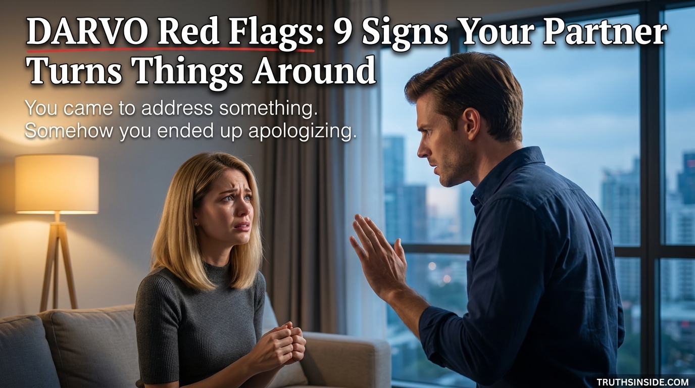 DARVO Red Flags: 9 Signs Your Partner Turns Things Around